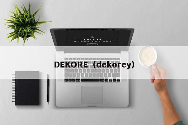 DEKORE（dekorey）